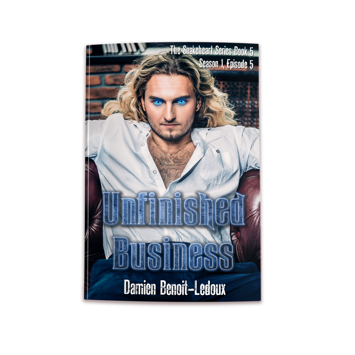 Unfinished Business paperback edition cover, adult supernatural thriller by Damien Benoit-Ledoux